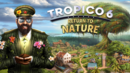 Tropico6-return-to-nature-keyart_s