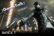 7 выпуск обновленного подкаста "GameTalk" 7 выпуск обновленного подкаста "GameTalk"